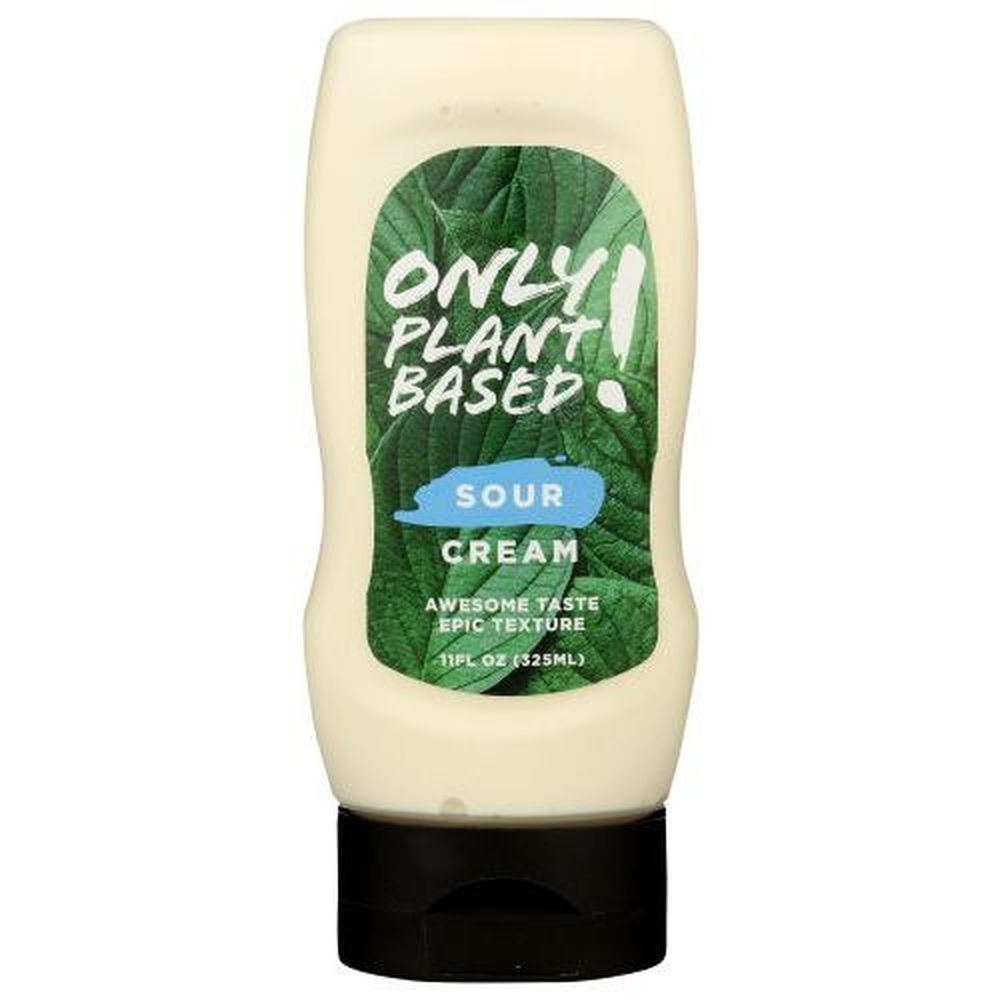 Only Plant Based Sour Cream, 11 Ounce -- 8 per case