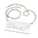 Cal-Mil Silver Decaf Urn Chain Sign, 4 x .25 x 2 inch -- 12 per case
